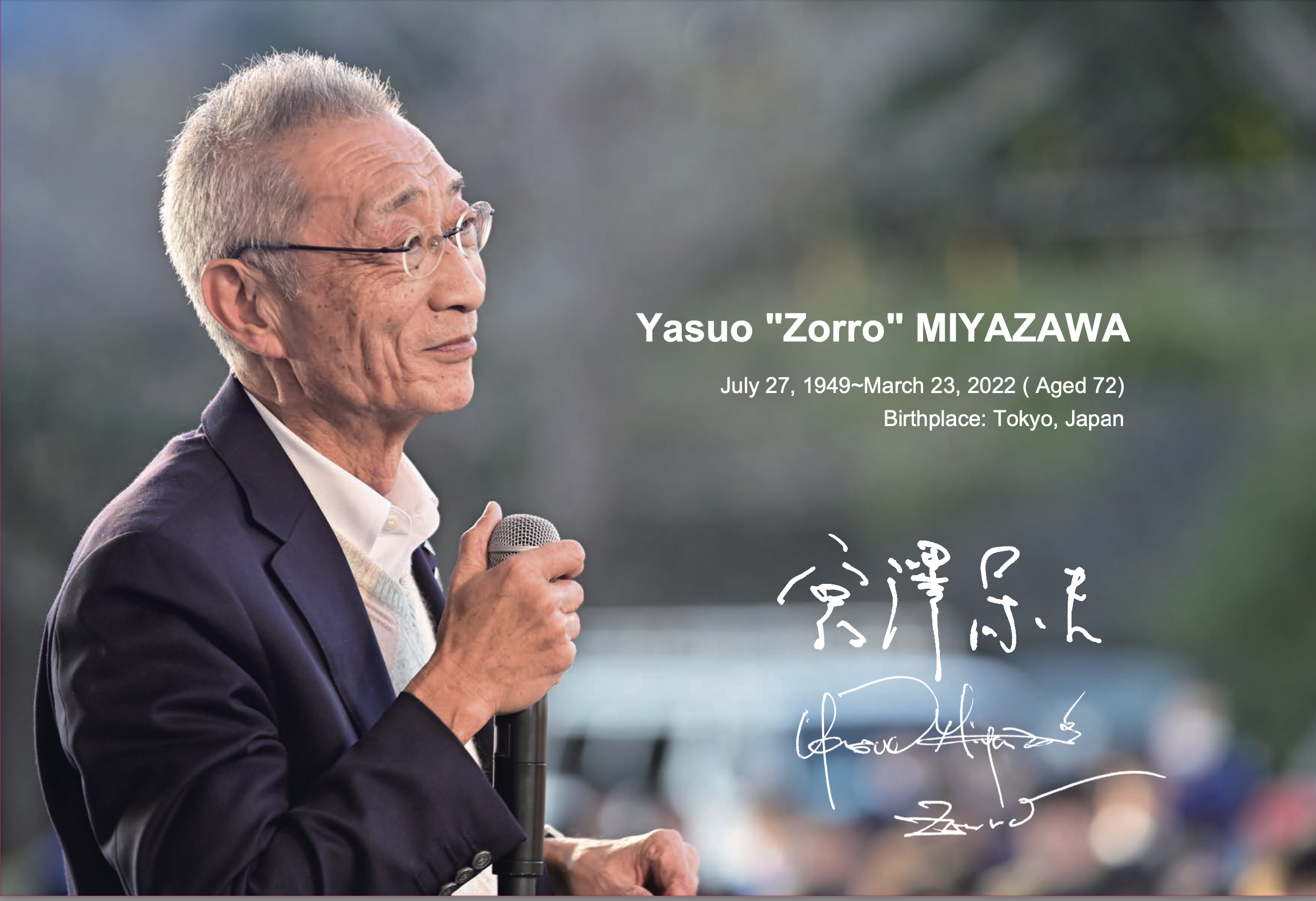 Yasuo "Zorro" MIYAZAWAJuly 27, 1949-March 23, 2022 (Aged (72)Birthplace: Tokyo, Japan